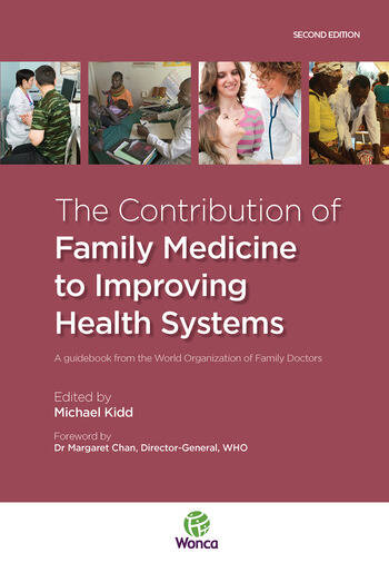 The Contribution of Family Medicine to Improving Health Systems Cover